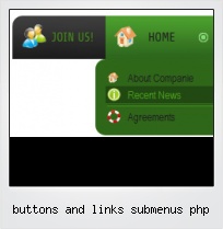 Buttons And Links Submenus Php